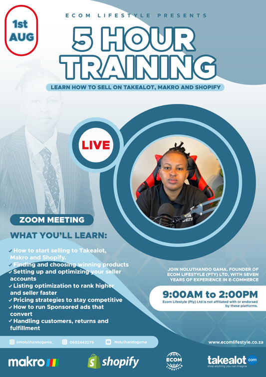 5-Hour Live E-Commerce Training: Learn Takealot, Makro & Shopify