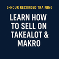 📦 5-Hour Recorded Training: Learn How to Sell on Takealot & Makro