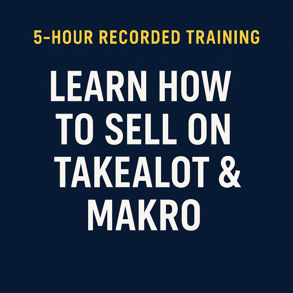 📦 5-Hour Recorded Training: Learn How to Sell on Takealot & Makro
